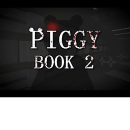 Piggy Book 2 [ALPHA} NEW!