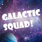 Galactic Squad!!!