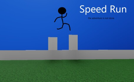 speed run the adventure is not done