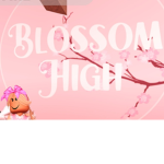 Blossoms High