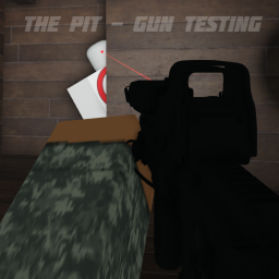 The Pit - Gun Testing