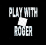 Official PlayWithRoger