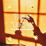 *Ethereal Clothing*