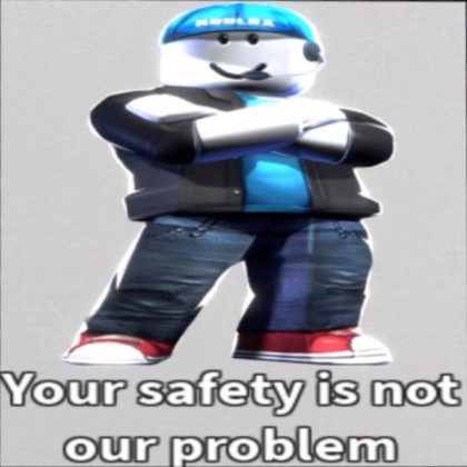 Safety First Poster Roblox decal