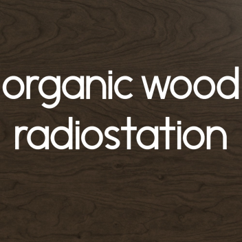 organic wood radiostation.004
