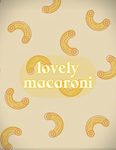 ~ lovely macaroni ~