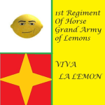 1st Regiment of Horse of the Grand Army of Lemons