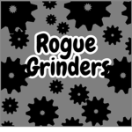 Rogue grinders