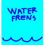 WATER FRENS