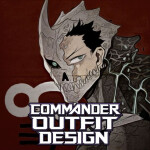 [Open Beta] Commander Outfit Design👹