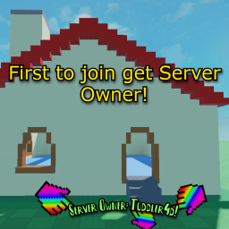 First to join get Server Owner! [Release[UPD1]]