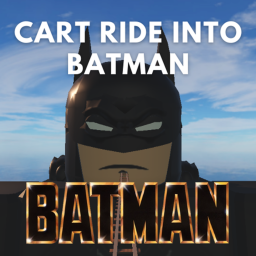 Cart Ride Into Batman  🦇