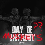 [MUSKETS??] DAY OF INFAMY: D-DAY 