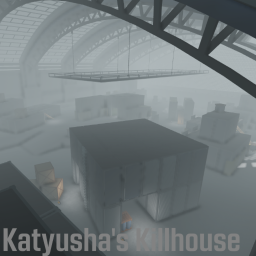 Katyusha's Killhouse