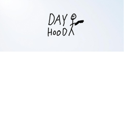 Day Hood!