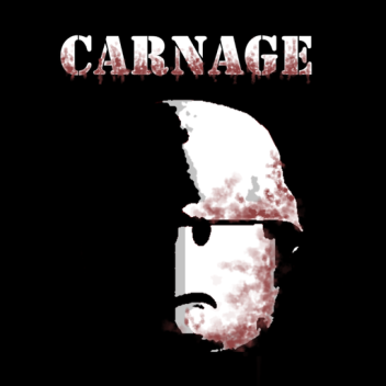 CARNAGE