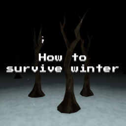How To Survive Winter