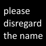 disregard the name