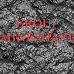Group Mineshaft