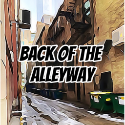 Back Of The Alley Way