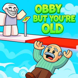 Obby but you're old [7 DAYS!]