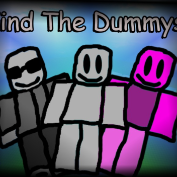 Find The Dummys [CANCELED]