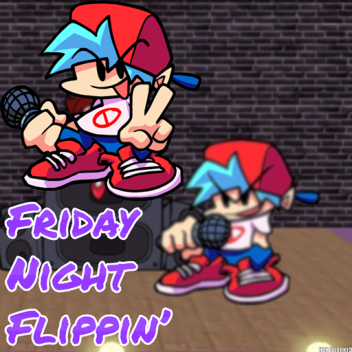 Friday Night Flippin'
