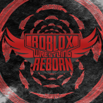 Roblox Wrestling Reborn [RWR]