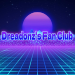 Dreadonz's Fan Club