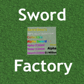 [OG] Sword Factory