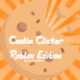 🍪Cookie Clicker Roblox Edition