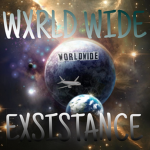 WxrldWide Existence\