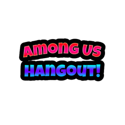 Among Us Hangout! [Update coming soon]