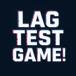 Lag Test Game