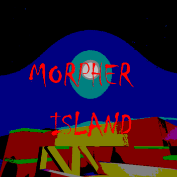 The Morpher Island 