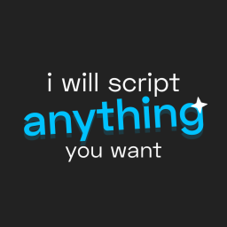 I WILL SCRIPT ANYTHING YOU WANT icon