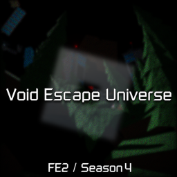 [UPDATE 2] Void Escape Universe
