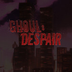 GHOUL: Despair
