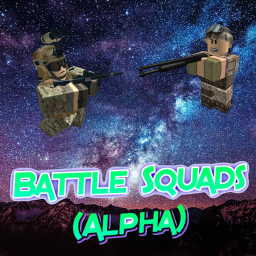 {READ DESC.} Battle Squads (Alpha)