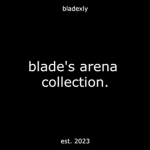 blade's arena collection