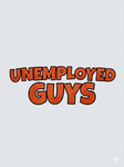 Unemployed Guys