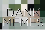 The Dankest Group