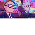RICK AND MORTY GANGGGG