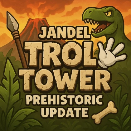 🦴Jandel Troll Tower 🖐️🦖