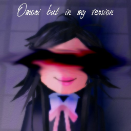 omori but its my version(WIP)