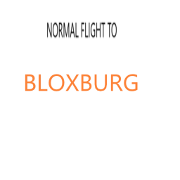 Flight to Bloxburg