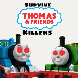Survive Thomas And Friends Killers