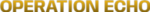 Operation: Echo