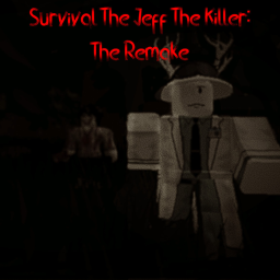 Survival The Jeff The Killer: The Remake {Beta}