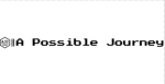 A Possible Journey